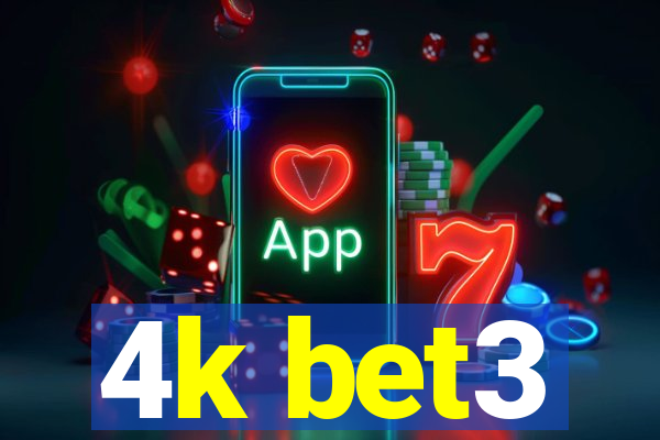 4k bet3