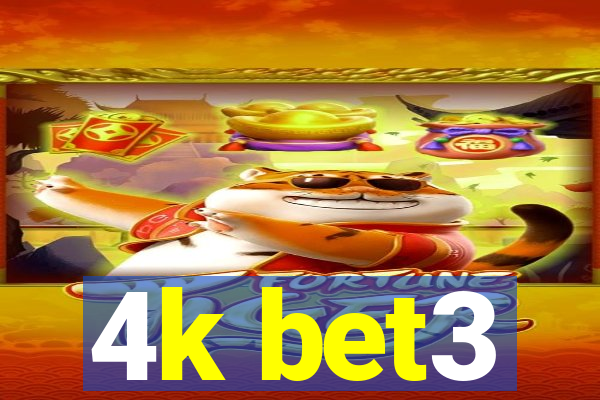 4k bet3