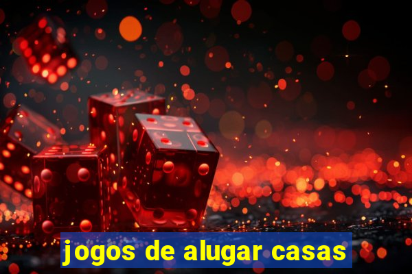 jogos de alugar casas