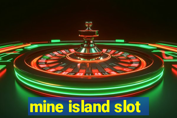 mine island slot