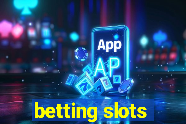 betting slots