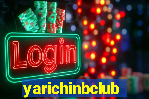 yarichinbclub