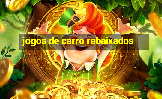 jogos de carro rebaixados