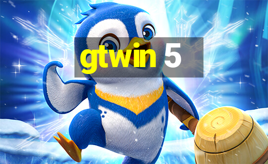 gtwin 5