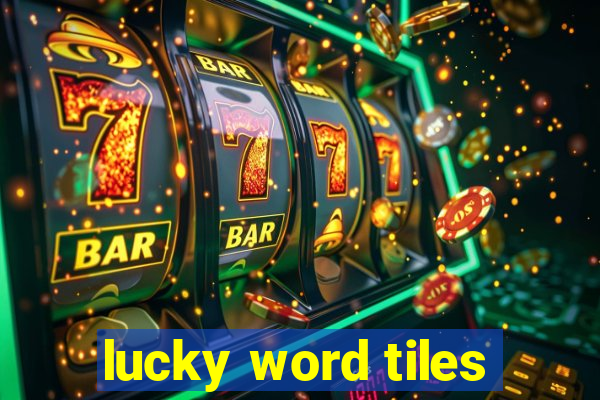 lucky word tiles