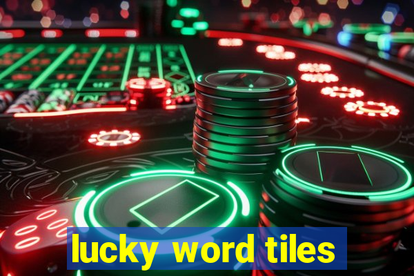 lucky word tiles