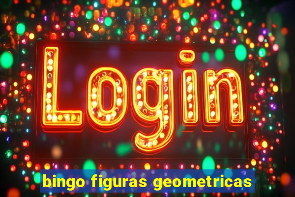 bingo figuras geometricas