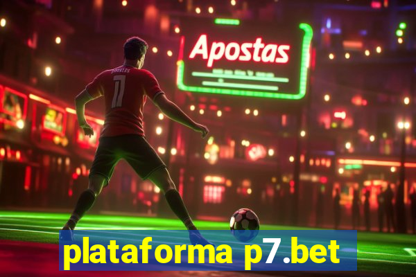 plataforma p7.bet