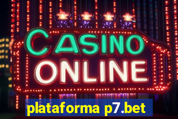 plataforma p7.bet