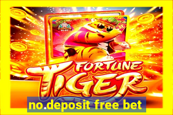 no.deposit free bet