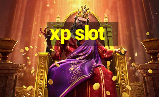 xp slot