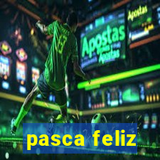 pasca feliz