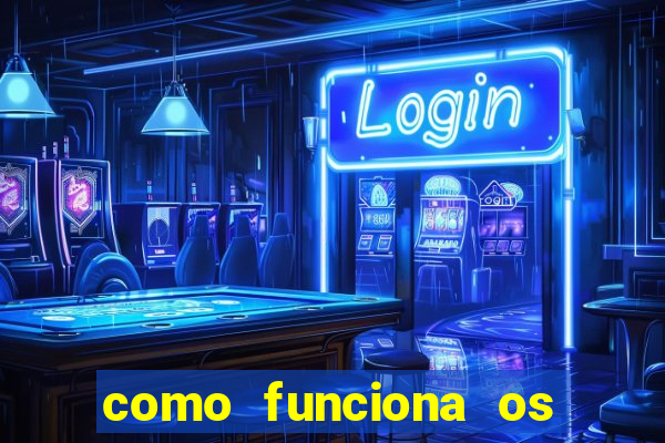 como funciona os jogos de azar