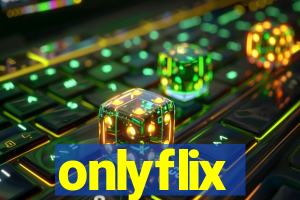 onlyflix