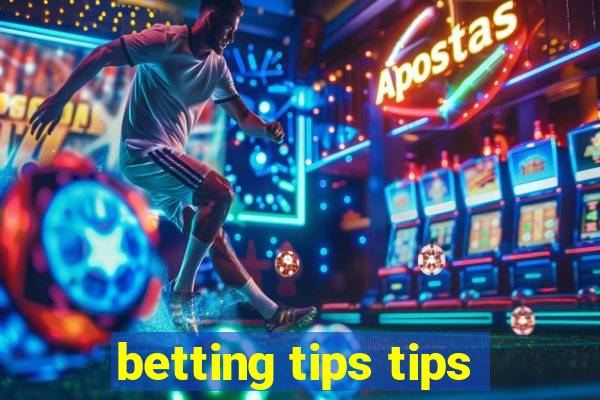 betting tips tips