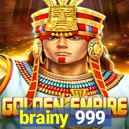 brainy 999