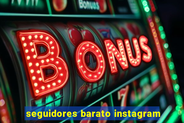 seguidores barato instagram