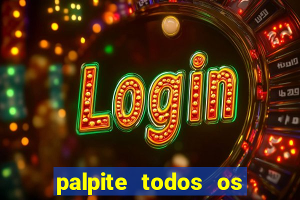 palpite todos os jogos de hoje