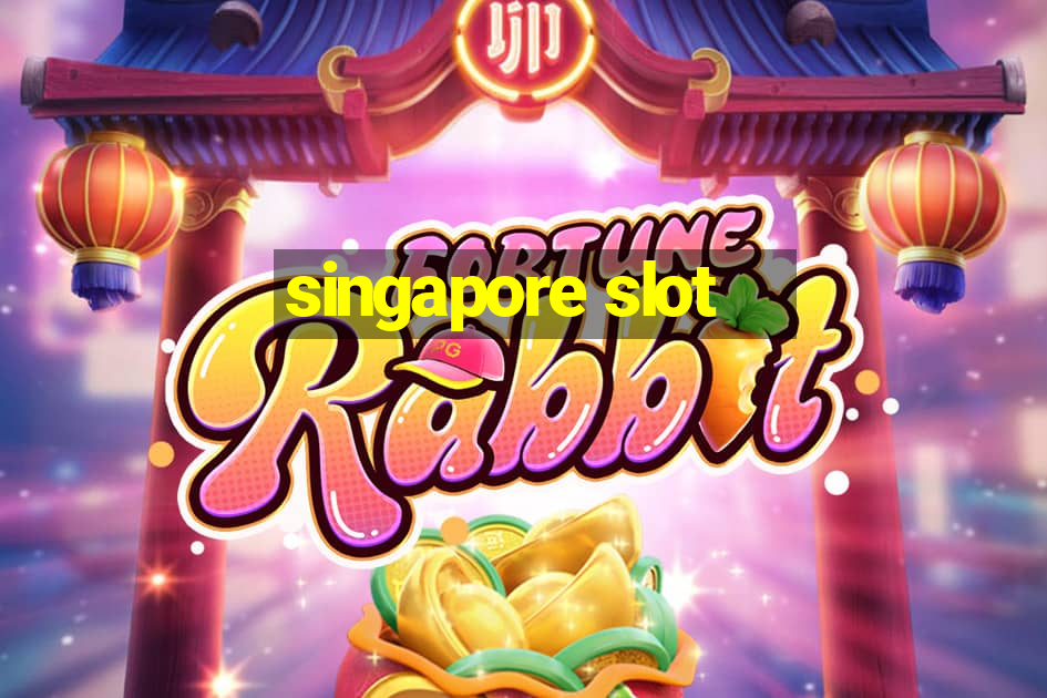 singapore slot