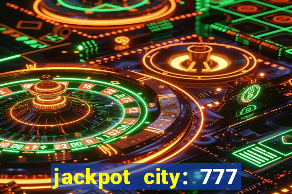 jackpot city: 777 card games