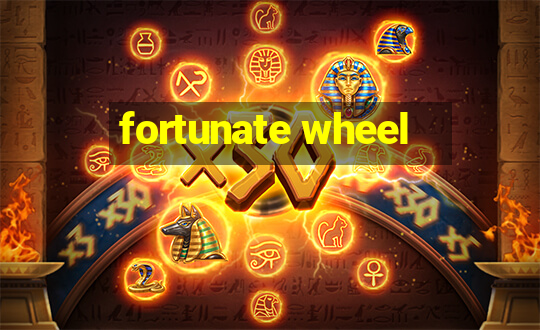 fortunate wheel