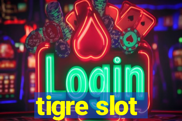 tigre slot