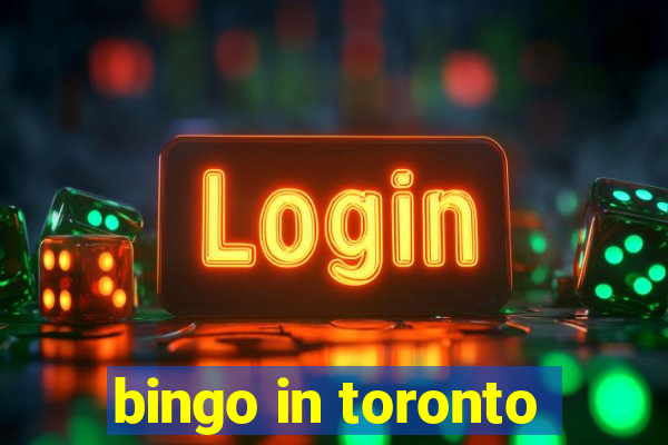 bingo in toronto