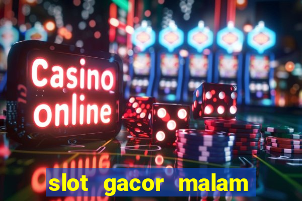 slot gacor malam ini pragmatic