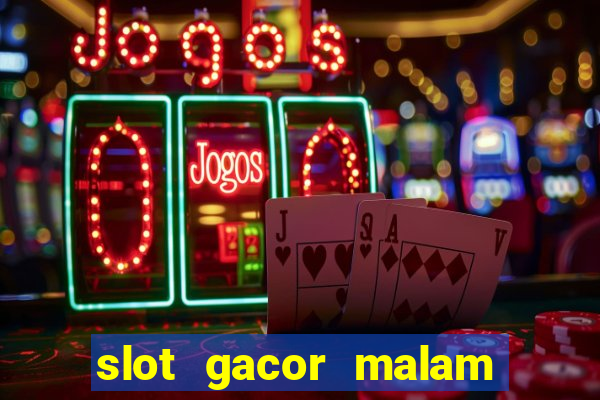 slot gacor malam ini pragmatic