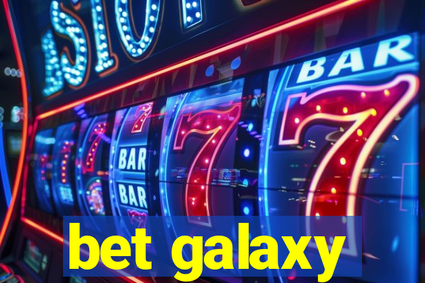 bet galaxy