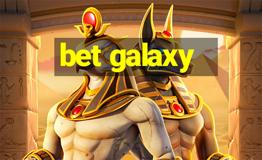 bet galaxy