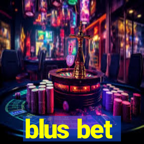 blus bet