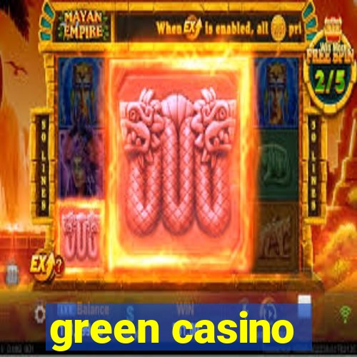 green casino