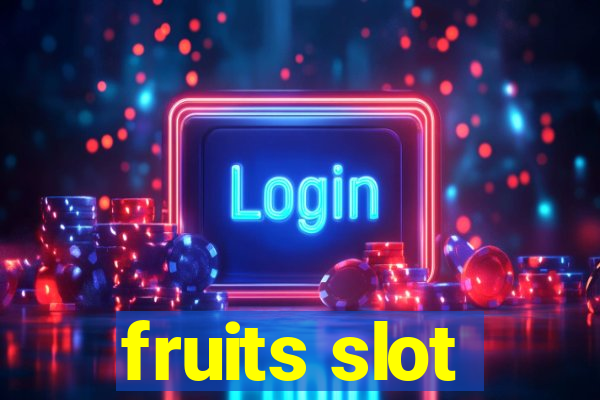 fruits slot