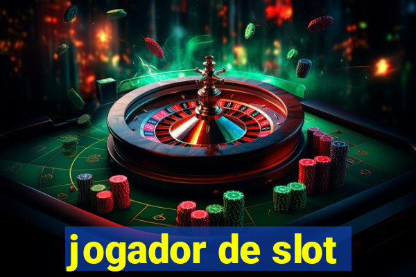 jogador de slot