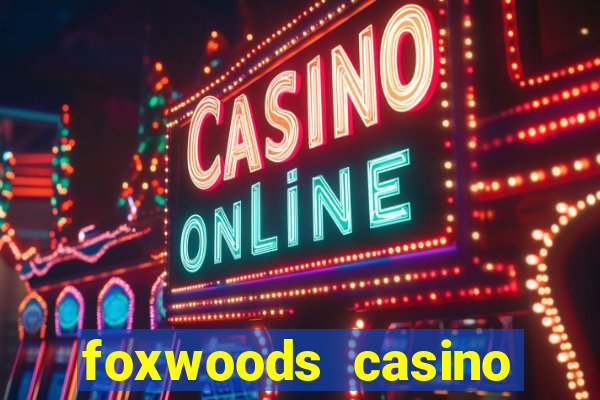 foxwoods casino ledyard ct