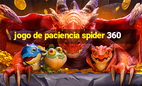 jogo de paciencia spider 360