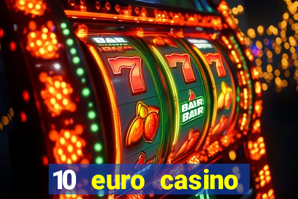 10 euro casino bonus ohne einzahlung 2021