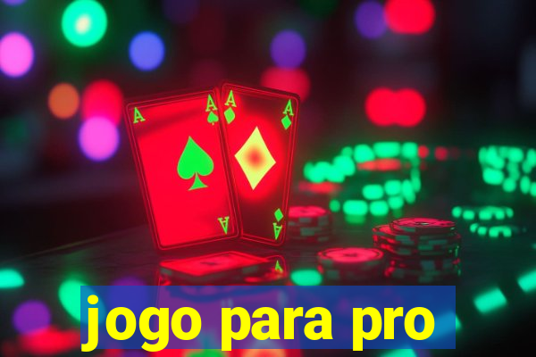 jogo para pro