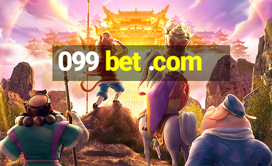 099 bet .com