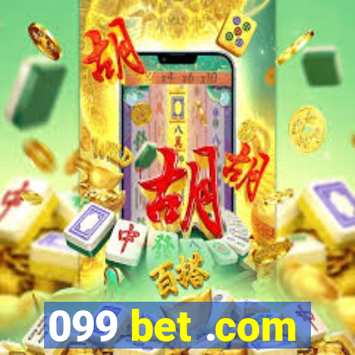 099 bet .com