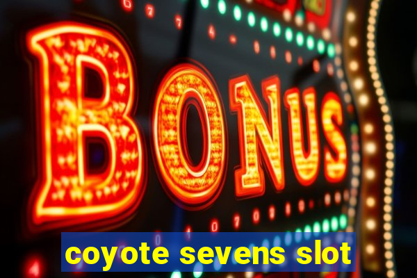 coyote sevens slot