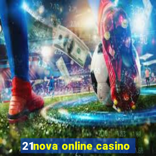 21nova online casino