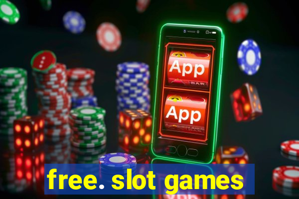 free. slot games