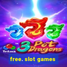 free. slot games