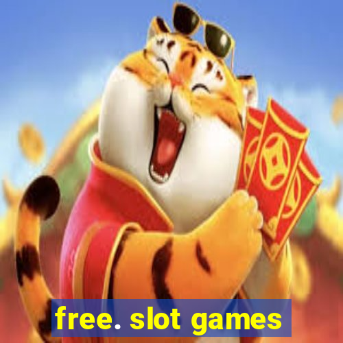 free. slot games