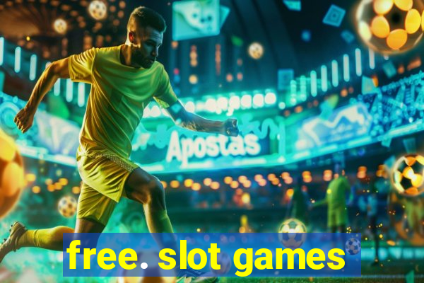 free. slot games