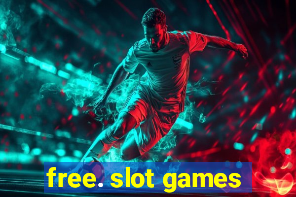 free. slot games