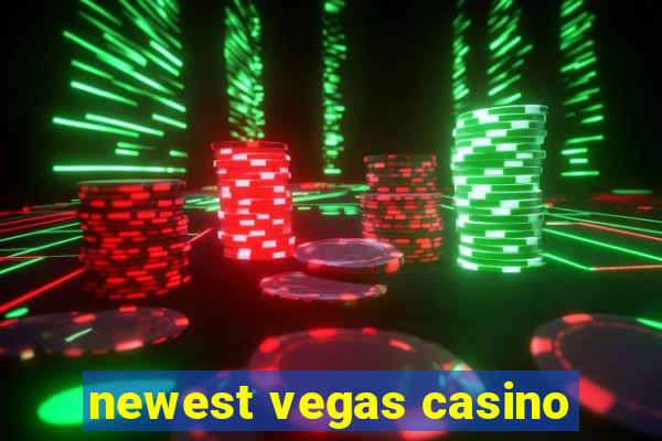 newest vegas casino