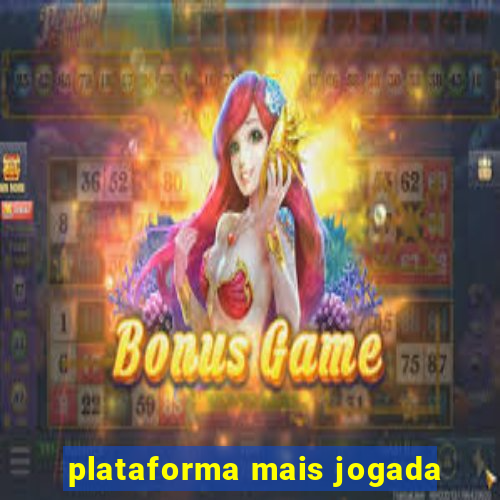 plataforma mais jogada